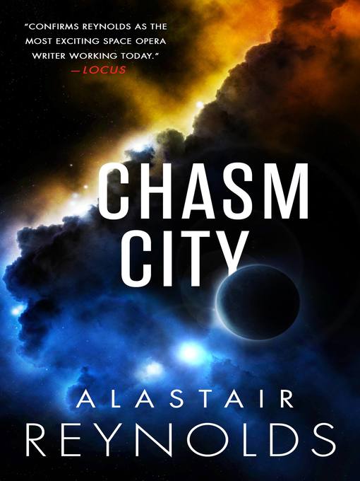 Title details for Chasm City by Alastair Reynolds - Available